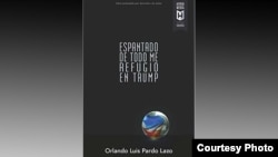 Libro "Espantado de Todo me Refugio en Trump", de Orlando Luis Pardo Lazo.